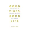 Good-Vibes-Good-Life