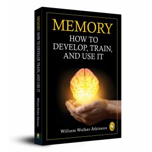 Memory-How-To-Develop-Train-And-Use-It-Paperback