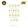 Good-Vibes-Good-Life-Paperback.